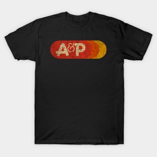 A&P Supermarket - VINTAGE T-Shirt